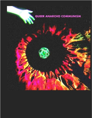 Queer Anarcho Communism An A-Temporal Approach