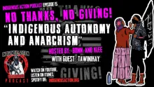 15th Annual No Thanks, No Giving: Indigenous Anarchism 15th Annual No Thanks, No Giving: Indigenous Anarchism