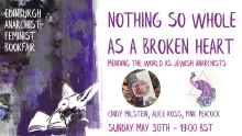 Edinburgh Anarchist Feminist Bookfair: Recording of “Jewish Anarchists” Panel